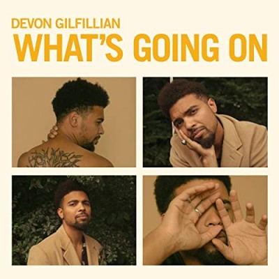 Devon Gilfillian - What&#039;s Going On