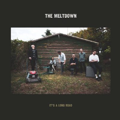 The Meltdown - "It's A Long Road"
