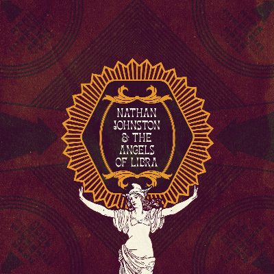 Nathan Johnston & the Angels of Libra - Nathan Johnston & the Angels of Libra