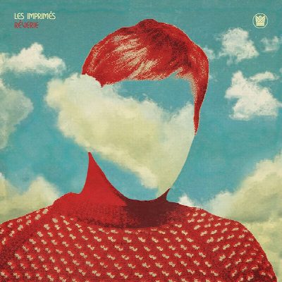 Les Imprimés - R​ê​verie