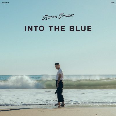 Aaron Frazer - "Into The Blue"