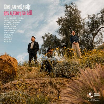 Thee Sacred Souls - "Got A Story To Tell"