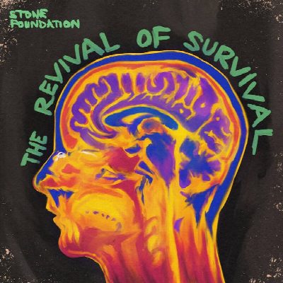 Stone Foundation - "The Revival Of Survival"