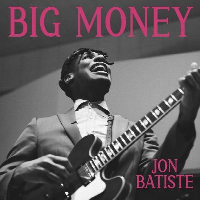 Jon Batiste - "Big Money"