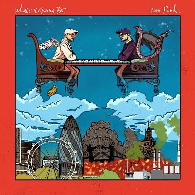 Tom Funk - "What’s It Gonna Be?"