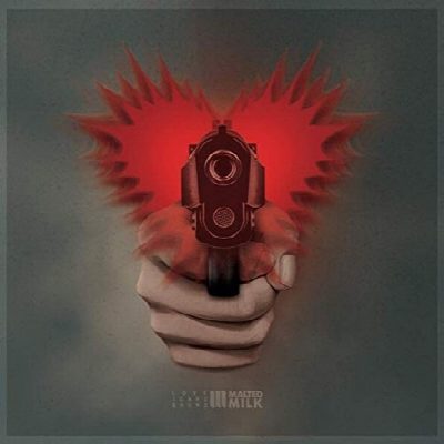 Malted Milk - Love, Tears & Guns