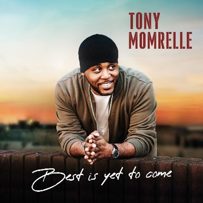 Tony Momrelle - Best Is Yet To Come
