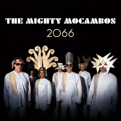 The Mighty Mocambos - 2066