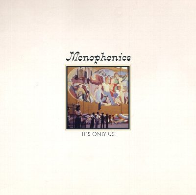 Monophonics - It's Only Us