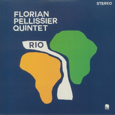 Florian Pellissier Quintet - Rio