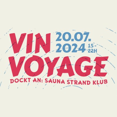 VIN VOYAGE supported by Radio Superfly