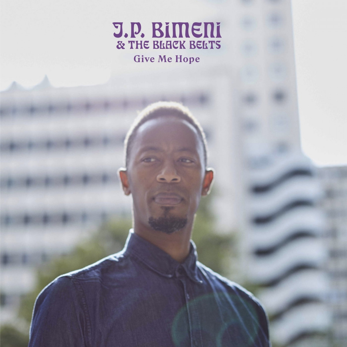 J.P. Bimeni & The Black Belts „Give Me Hope“