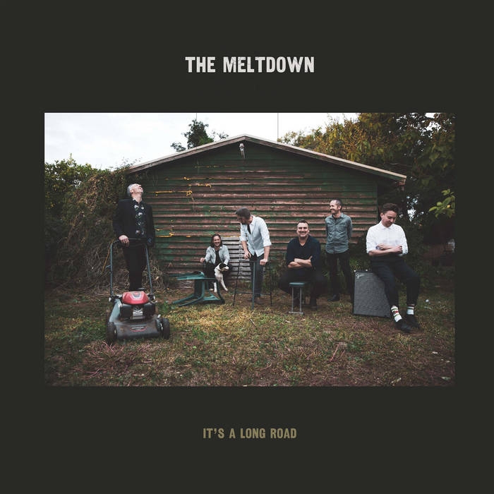 The Meltdown - "It's A Long Road"