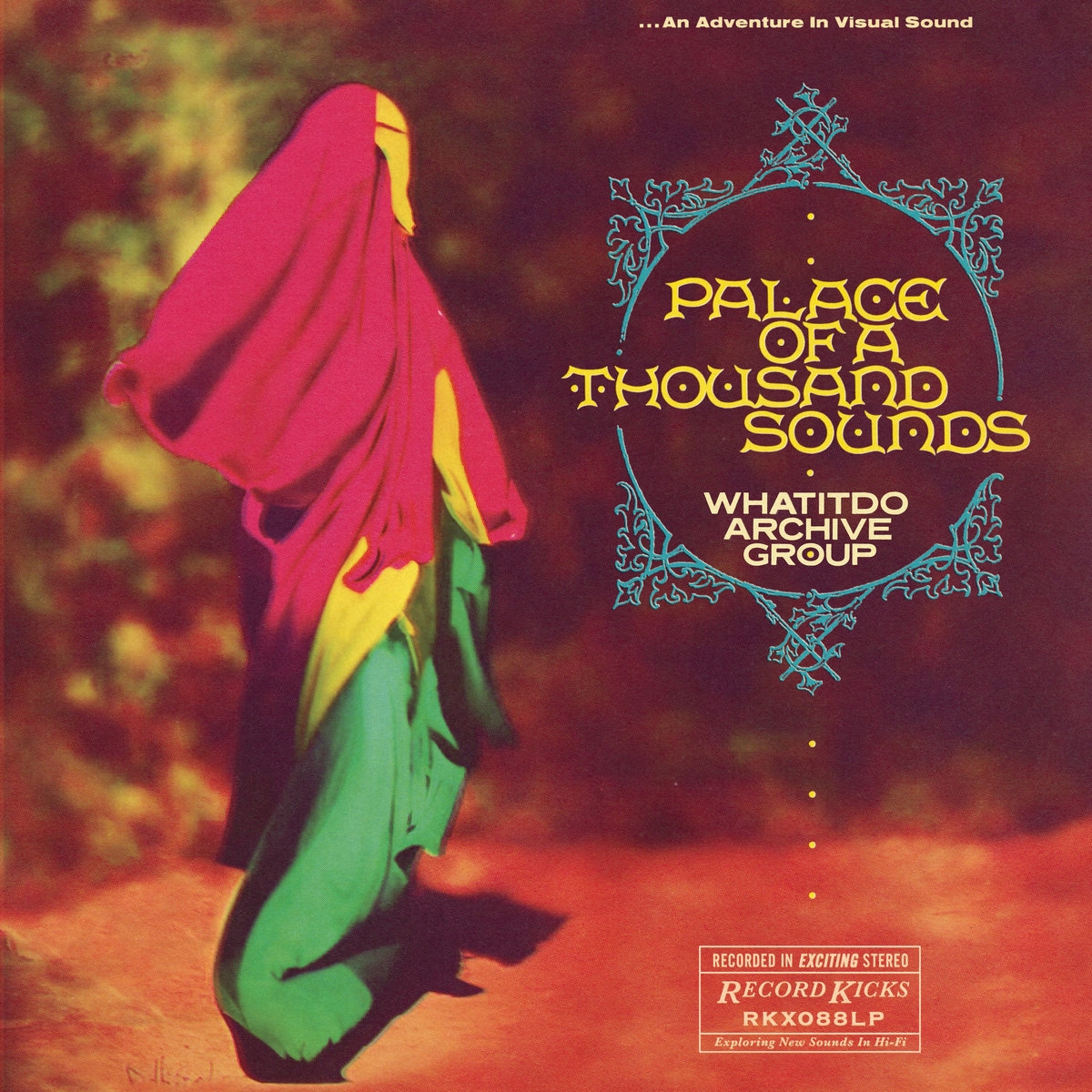 Whatitdo Archive Group - "Palace of a Thousand Sounds"
