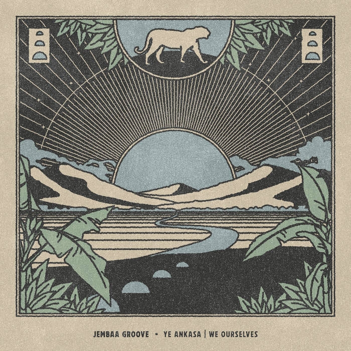 Jembaa Groove - "Ye Ankasa | We Ourselves"