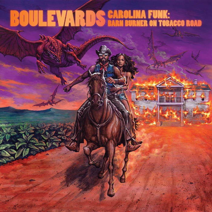 Boulevards - "Carolina Funk: Barn Burner on Tobacco Road"