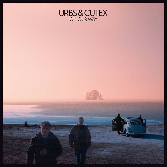Urbs & Cutex - "On Our Way"