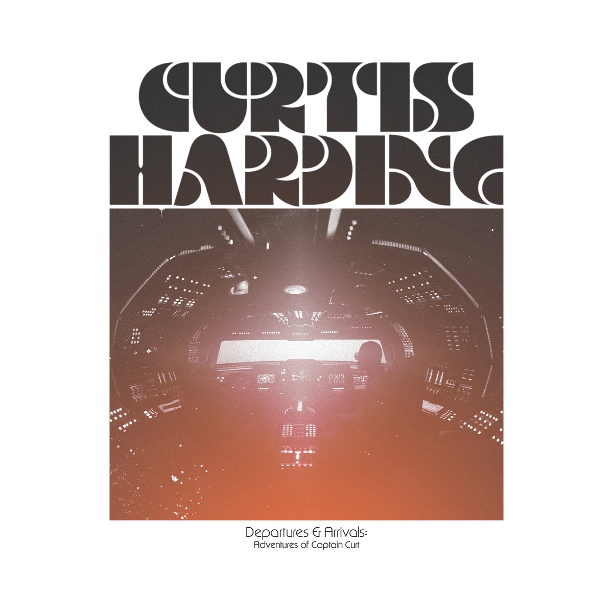 Curtis Harding - "Departures & Arrivals: Adventures of Captain Curt"