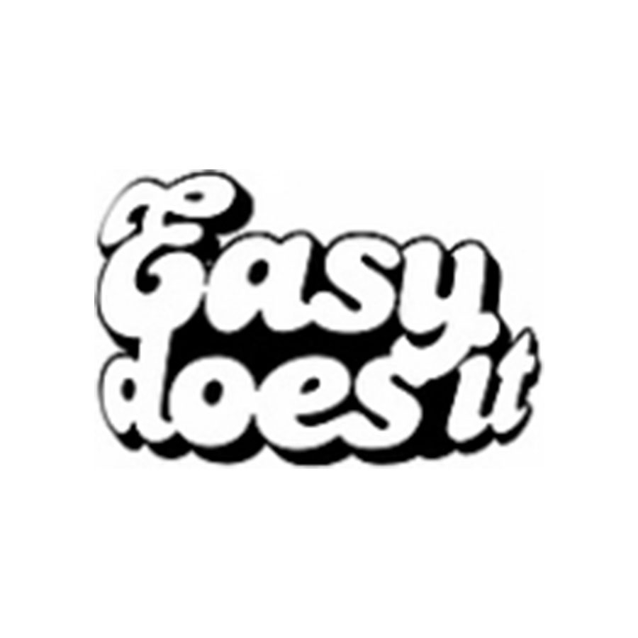 Easy Does It