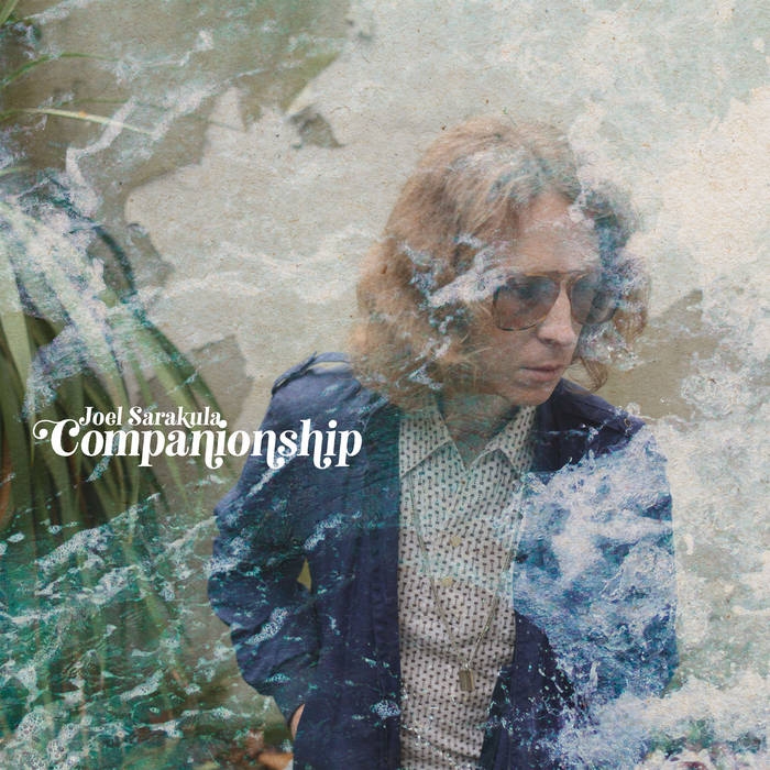 Joel Sarakula - Companionship