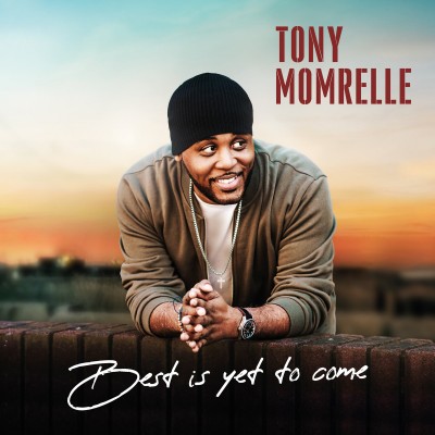 Tony Momrelle - Best Is Yet To Come
