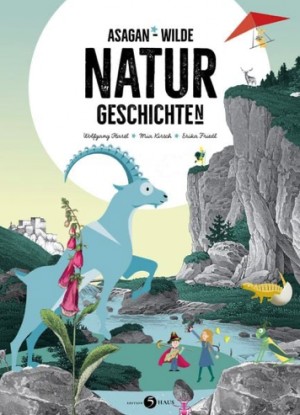 ASAGAN &ndash; Wilde NATUR-Geschichte(n)