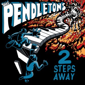 The Pendletons - 2 Steps Away