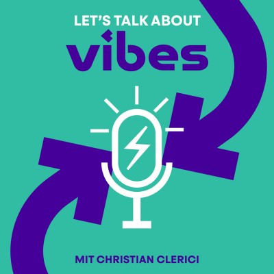 Let&#039;s talk about vibes | Folge #021