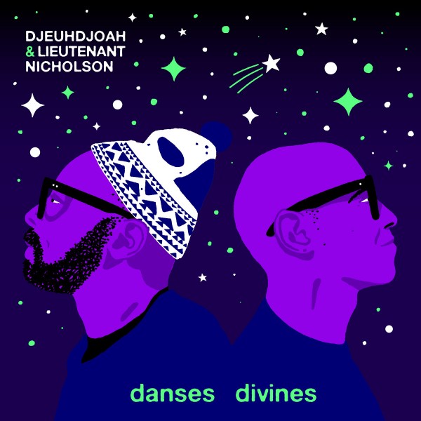 Djeuh Djoah & Lieutenant Nicholson - Danses Divine