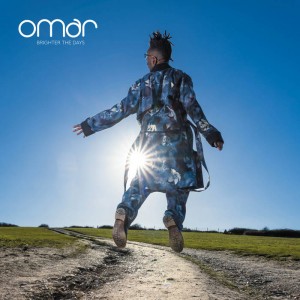 Omar - &quot;Brighter The Days&quot;