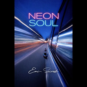 Emi Secrest - "Neon Soul"