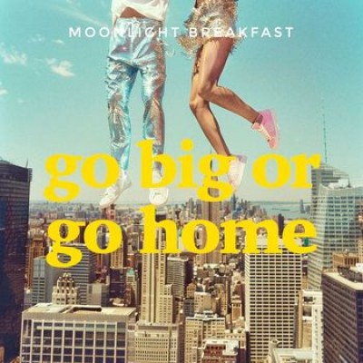 Moonlight Breakfast - &quot;Go Big or Go Home&quot;
