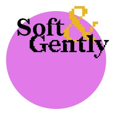Soft &amp; Gently