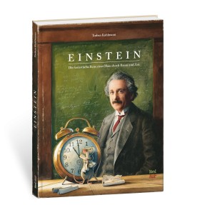 Einstein / Die fantastische Reise einer Maus durch Raum und Zeit