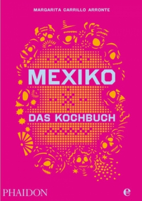 mexiko: das kochbuch