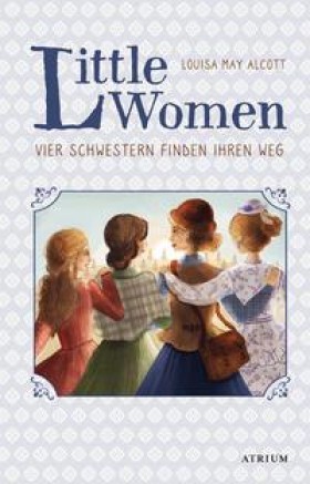 Little Women. Vier Schwestern finden ihren Weg.